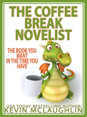 cover image of The Coffee Break Novelist